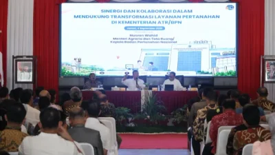 Menteri ATR/Kepala BPN: Transformasi Organisasi dan Layanan Pertanahan Harus Bermuara Pada Kepastian Bagi Masyarakat